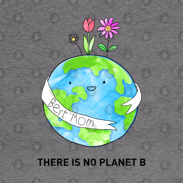 There is no planet B by SuperrSunday